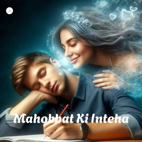 Mahobbat Ki Inteha Aarch &amp; Arise MP3 Download